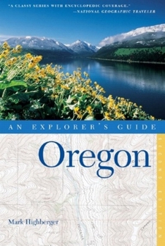 Paperback Oregon: An Explorer's Guide, Second Edition (EXPLORER'S GUIDE OREGON) Book