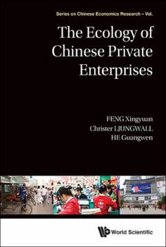 Hardcover The Ecology of Chinese Private Enterprises Book