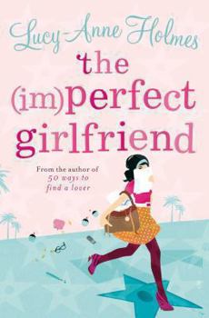 The (Im)Perfect Girlfriend - Book #2 of the Sarah Sargeant