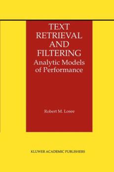 Hardcover Text Retrieval and Filtering: Analytic Models of Performance Book