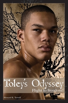 Paperback Toley's Odyssey: Flight to Freedom Book