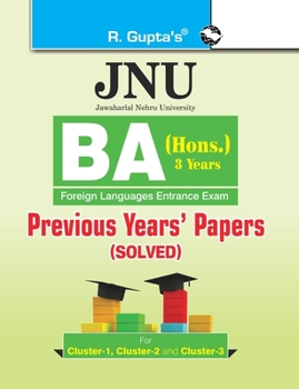 Paperback Jnu: BA (Hons.) Foreign Languages Entrance Examination (Cluster1, 2 & 3) Previous Years' Papers (Solved) Book