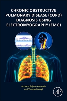 Paperback Chronic Obstructive Pulmonary Disease (Copd) Diagnosis Using Electromyography (Emg) Book