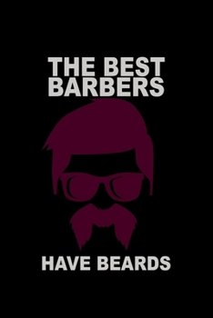 Paperback The Best Barbers have Beards: 110 Game Sheets - Four in a Row Fun Blank Games - Soft Cover Book for Kids for Traveling & Summer Vacations - Mini Gam Book