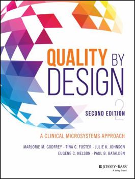 Paperback Quality by Design: A Clinical Microsystems Approach Book