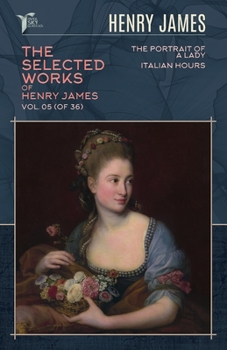 The Portrait of a Lady & Italian Hours