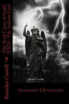 The Jealous God - Book #24 of the Red Cross of Gold