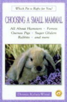 Hardcover Choosing a Small Mammal Book