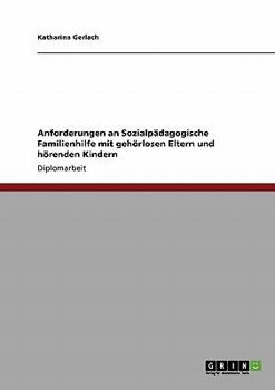 Paperback Gehörlose Eltern und hörende Kinder. Anforderungen an Sozialpädagogische Familienhilfe [German] Book