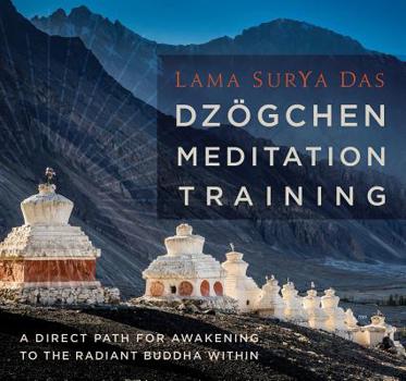 Audio CD Dzogchen Meditation Training: A Direct Path for Awakening to the Radiant Buddha Within Book