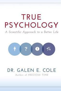 Paperback True Psychology: A Scientific Approach to a Better Life Book