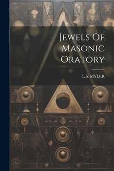 Paperback Jewels Of Masonic Oratory Book
