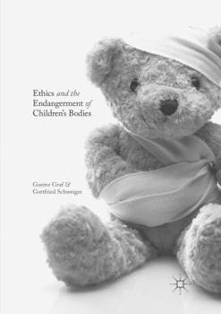 Paperback Ethics and the Endangerment of Children's Bodies Book