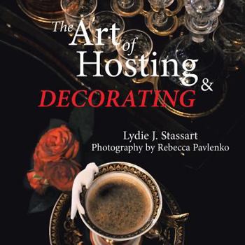 Paperback The Art of Hosting and Decorating Book