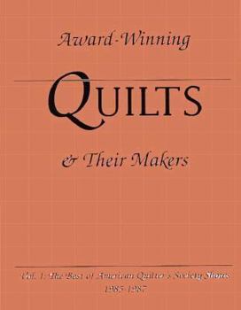 Paperback Award-Winning Quilts and Their Makers: The Best of American Quilter's... Book