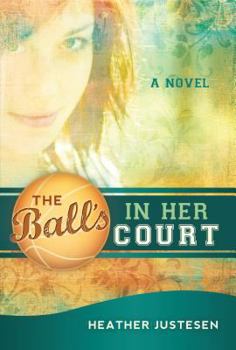 Paperback The Ball's in Her Court Book