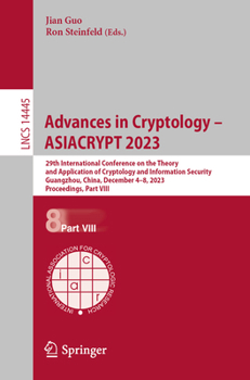 Paperback Advances in Cryptology - Asiacrypt 2023: 29th International Conference on the Theory and Application of Cryptology and Information Security, Guangzhou Book