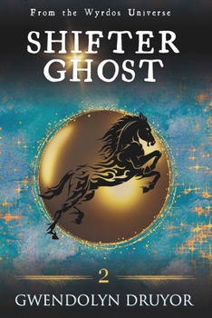 Paperback Shifter Ghost: A Wyrdos Universe Novel Book