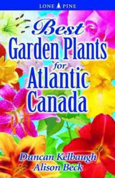 Paperback Best Garden Plants for Atlantic Canada Book