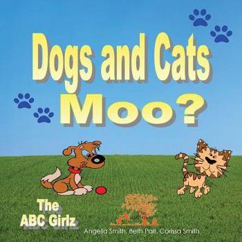 Paperback Dogs and Cats Moo? Book