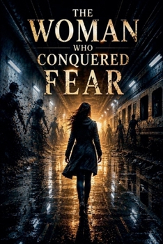 The Woman Who Conquered Fear (Motivation Psychology)