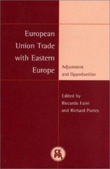 European Union Trade With Eastern Europe: Adjustment and Opportunities