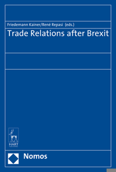 Hardcover Trade Relations After Brexit Book