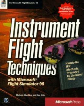 Paperback Instrument Flight Techniques with Microsoft Flight Simulator 98 Book