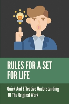 Paperback Rules For A Set For Life: Quick And Effective Understanding Of The Original Work: Secret To A Happy Life Book