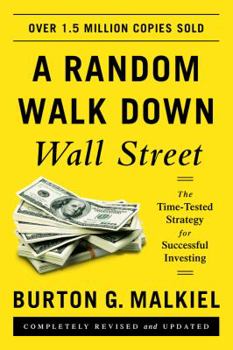 Paperback A Random Walk Down Wall Street: The Time-Tested Strategy for Successful Investing Book