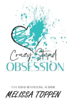 Paperback Crazy Stupid Obsession: A Bad Boy Romance Book