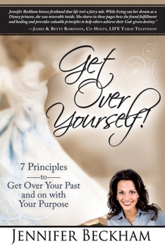 Paperback Get Over Yourself!: 7 Principles to Get Over Your Past and on with Your Purpose Book