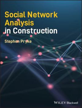 Paperback Social Network Analysis in Construction Book