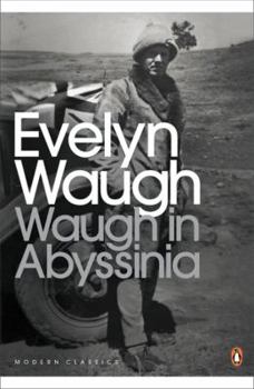 Waugh in Abyssinia (From Our Own Correspondent) - Book  of the From Our Own Correspondent