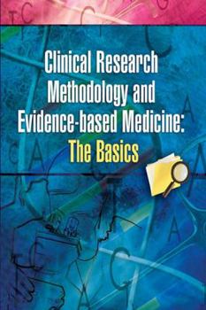 Paperback Clinical Research Methodology and Evidence-Based Medicine: The Basics Book