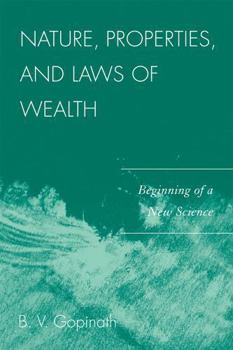 Paperback Nature, Properties and Laws of Wealth: Beginning of a New Science Book