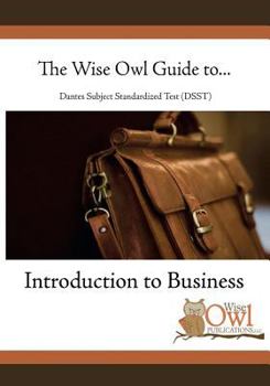 Paperback The Wise Owl Guide To... Dantes Subject Standardized Test Dsst: Introduction to Business Book