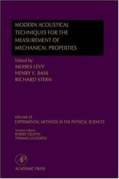 Hardcover Modern Acoustical Techniques for the Measurement of Mechanical Properties: Volume 39 Book