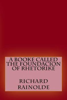 Paperback A booke called the Foundacion of Rhetorike Book