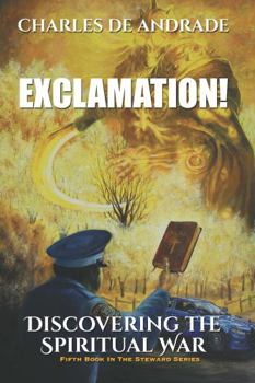 Paperback Exclamation!: Discovering The Spiritual War Book