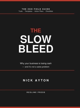 The Slow Bleed