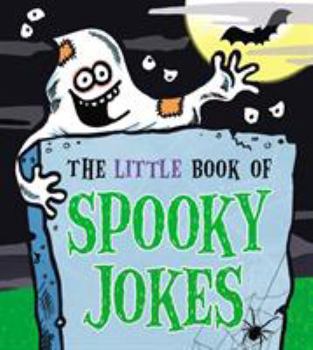 Paperback The Little Book of Spooky Jokes Book