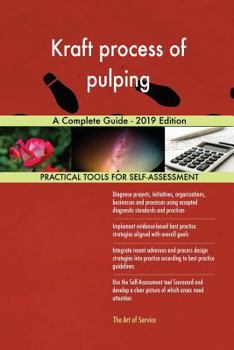 Paperback Kraft process of pulping A Complete Guide - 2019 Edition Book
