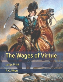 The Wages of Virtue: Large Print