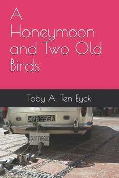 Paperback A Honeymoon and Two Old Birds Book