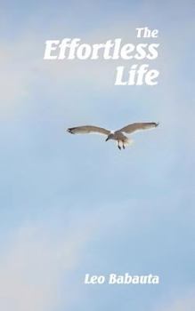 Paperback The Effortless Life Book