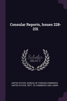 Paperback Consular Reports, Issues 228-231 Book