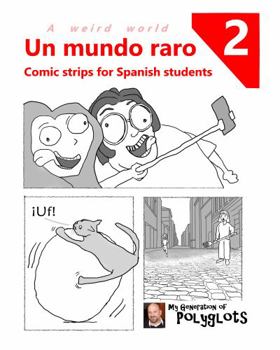 Paperback Un mundo raro 2: Comic Strips for Spanish Students (Spanish Edition) [Spanish] Book