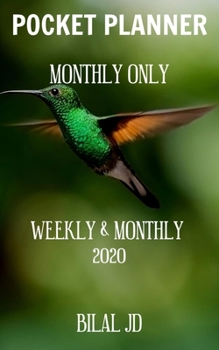 POCKET PLANNER MONTHLY ONLY: WEEKLY MONTHLY PLANNER 2020: 2020 CALENDAR: JAN 1st - DEC 31