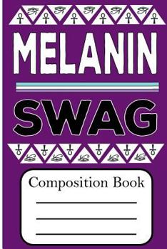 Paperback Composition Book: Melanin Swag Book